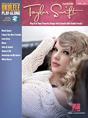 Taylor Swift - 2nd Edition: Includes Downloadable Audio (Hal Leonard Ukulele Play-Along, 23, Band 23)